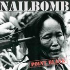 [ nailbomb - point blank ]