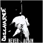 [ discharge - never again ]