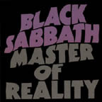 [ master of reality ]