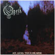 [ opeth - my arms, your hearse ]