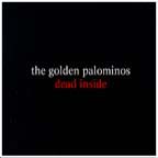 [ the golden palominos - dead inside ]