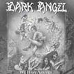 [ dark angel - we have arrived ]