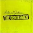 [ the gentlemen - ladies and gentlemen ]