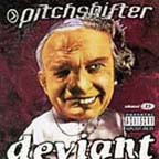 [ pitchshifter - deviant ]