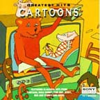 [ there's even a cartoons greatest hits album ]