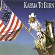 [ karma to burn - wild wonderful purgatory ]