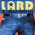 lard - '70s rock must die ]