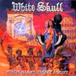 [ white skull - public glory, secret agony ]