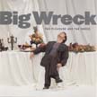 [ big wreck - the pleasure and the greed ]