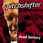 [ pitchshifter - dead battery ]