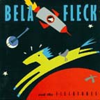 [ bela fleck and the flecktones ]